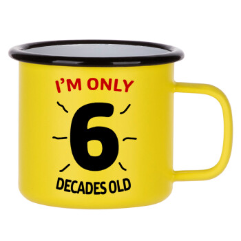 I'm only NUMBER decades OLD, Metallic enamel MATT Yellow cup 360ml