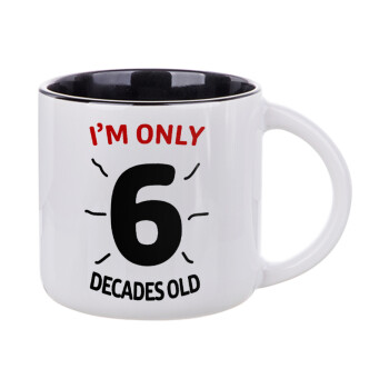I'm only NUMBER decades OLD, Κούπα κεραμική 400ml Λευκή/Μαύρη