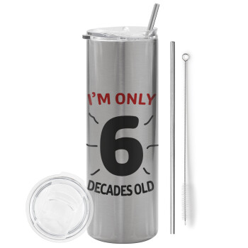 I'm only NUMBER decades OLD, Eco friendly stainless steel Silver tumbler 600ml, with metal straw & cleaning brush