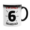  I'm only NUMBER decades OLD