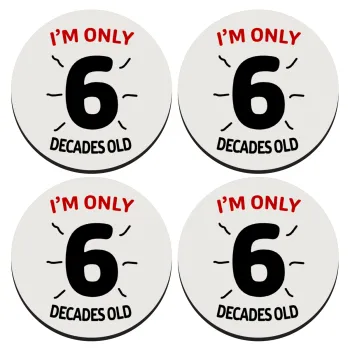 I'm only NUMBER decades OLD, ΣΕΤ 4 Σουβέρ ξύλινα στρογγυλά (9cm)