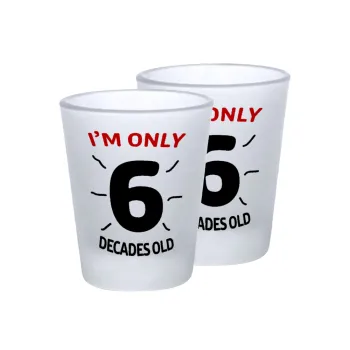 I'm only NUMBER decades OLD, Σφηνοπότηρα γυάλινα 45ml του πάγου (2 τεμάχια)