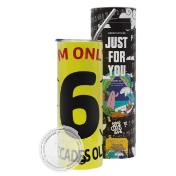 I'm only NUMBER decades OLD, Neon Yellow Travel Tumbler θερμό, μεταλλικό καλαμάκι(Ανωξείδωτο 304 Food grade, BPA free, 600ml)