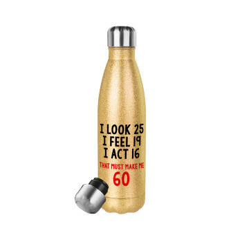 I look, i feel, i act..., Glitter gold stainless steel thermos bottle, double-walled, 500ml