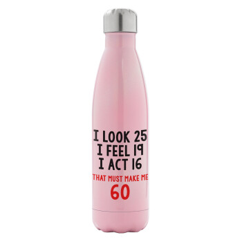 I look, i feel, i act..., Metal mug thermos Pink Iridiscent (Stainless steel), double wall, 500ml
