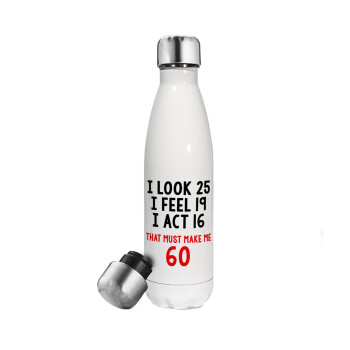 I look, i feel, i act..., Metal mug thermos White (Stainless steel), double wall, 500ml