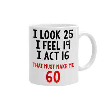 I look, i feel, i act..., Ceramic coffee mug, 330ml (1pcs)