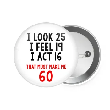 I look, i feel, i act..., Κονκάρδα παραμάνα 7.5cm