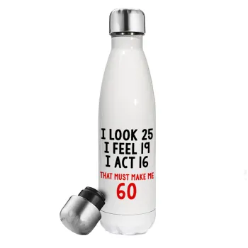 I look, i feel, i act..., Metal mug thermos White (Stainless steel), double wall, 500ml