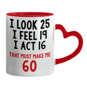 I look, i feel, i act..., Κούπα καρδιά χερούλι κόκκινη, κεραμική, 330ml