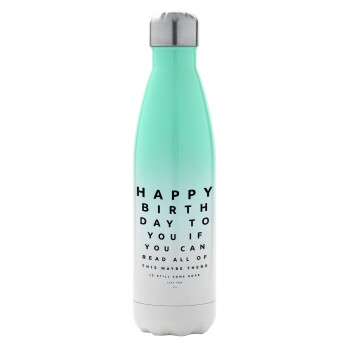 EYE tester happy birthday., Μεταλλικό παγούρι θερμός Πράσινο/Λευκό (Stainless steel), διπλού τοιχώματος, 500ml