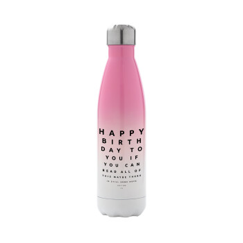 EYE tester happy birthday., Metal mug thermos Pink/White (Stainless steel), double wall, 500ml