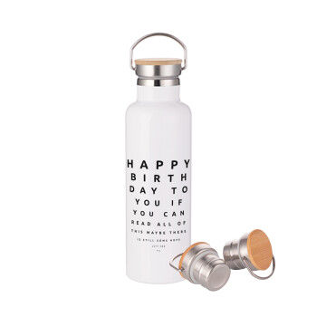 EYE tester happy birthday., Μεταλλικό παγούρι θερμός (Stainless steel) Λευκό με ξύλινο καπάκι (bamboo), διπλού τοιχώματος, 750ml