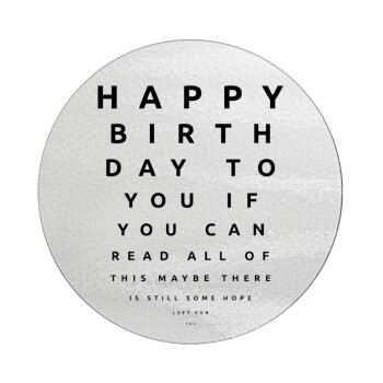 EYE tester happy birthday., Επιφάνεια κοπής γυάλινη στρογγυλή (30cm)