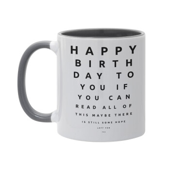 EYE tester happy birthday., Mug colored grey, ceramic, 330ml