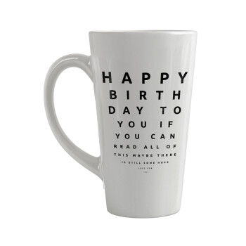 EYE tester happy birthday., Κούπα κωνική Latte Μεγάλη, κεραμική, 450ml