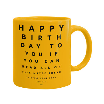 EYE tester happy birthday., Ceramic coffee mug yellow, 330ml