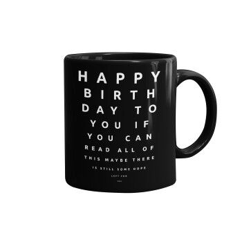 EYE tester happy birthday., Mug black, ceramic, 330ml