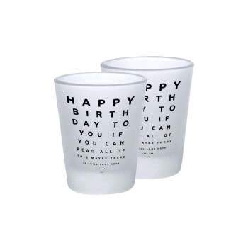 EYE tester happy birthday., Σφηνοπότηρα γυάλινα 45ml του πάγου (2 τεμάχια)