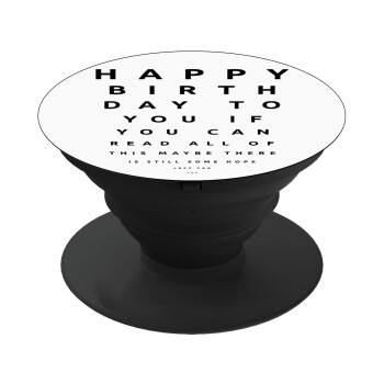 EYE tester happy birthday., Phone Holders Stand  Μαύρο Βάση Στήριξης Κινητού στο Χέρι