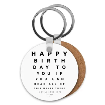 EYE tester happy birthday., Μπρελόκ Ξύλινο στρογγυλό MDF Φ5cm