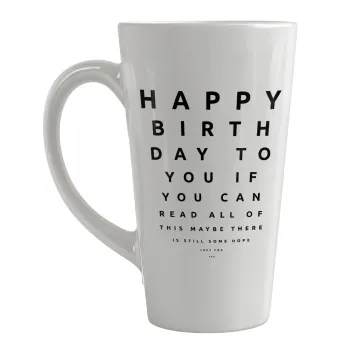 EYE tester happy birthday., Κούπα κωνική Latte Μεγάλη, κεραμική, 450ml