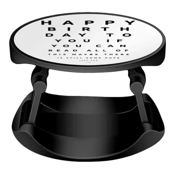 EYE tester happy birthday., Phone Holders Stand  Stand Βάση Στήριξης Κινητού στο Χέρι