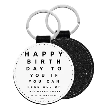 EYE tester happy birthday., Μπρελόκ Δερματίνη, στρογγυλό ΜΑΥΡΟ (5cm)