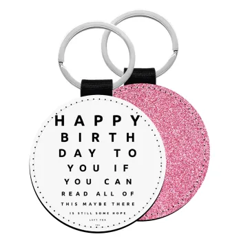 EYE tester happy birthday., Μπρελόκ Δερματίνη, στρογγυλό ΡΟΖ (5cm)