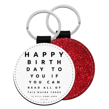 EYE tester happy birthday., Μπρελόκ Δερματίνη, στρογγυλό ΚΟΚΚΙΝΟ (5cm)