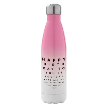 EYE tester happy birthday., Metal mug thermos Pink/White (Stainless steel), double wall, 500ml
