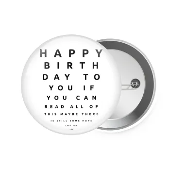 EYE tester happy birthday., Κονκάρδα παραμάνα 7.5cm