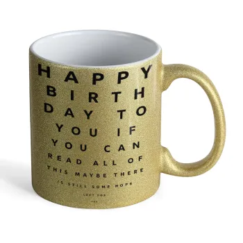 EYE tester happy birthday., Κούπα Χρυσή Glitter που γυαλίζει, κεραμική, 330ml