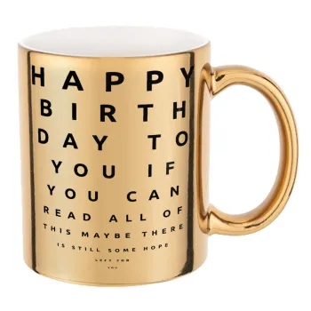 EYE tester happy birthday., Mug ceramic, gold mirror, 330ml
