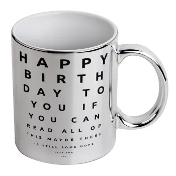 EYE tester happy birthday., Mug ceramic, silver mirror, 330ml