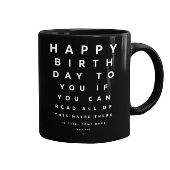 EYE tester happy birthday., Κούπα Μαύρη, κεραμική, 330ml