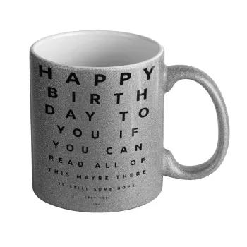 EYE tester happy birthday., Κούπα Ασημένια Glitter που γυαλίζει, κεραμική, 330ml