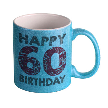 Happy 60 birthday!!!, Κούπα Σιέλ Glitter που γυαλίζει, κεραμική, 330ml