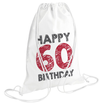 Happy 60 birthday!!!, Τσάντα πλάτης πουγκί GYMBAG λευκή (28x40cm)