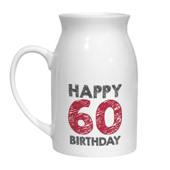 Happy 60 birthday!!!, Milk Jug (450ml) (1pcs)