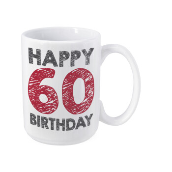 Happy 60 birthday!!!, Κούπα Mega, κεραμική, 450ml