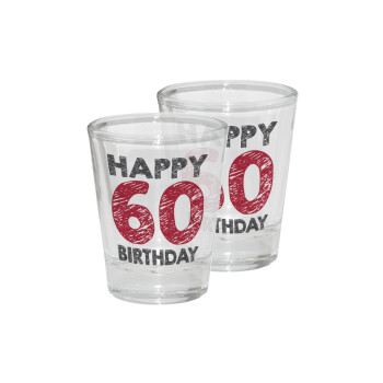 Happy 60 birthday!!!, Σφηνοπότηρα γυάλινα 45ml διάφανα (2 τεμάχια)