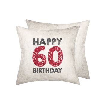 Happy 60 birthday!!!, Μαξιλάρι καναπέ Δερματίνη Γκρι 40x40cm με γέμισμα