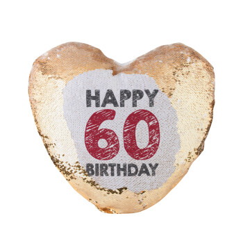 Happy 60 birthday!!!, Μαξιλάρι καναπέ καρδιά Μαγικό Χρυσό με πούλιες 40x40cm περιέχεται το  γέμισμα