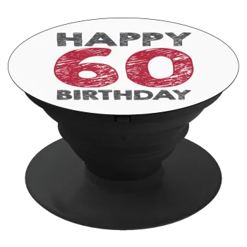 Happy 60 birthday!!!, Phone Holders Stand  Μαύρο Βάση Στήριξης Κινητού στο Χέρι