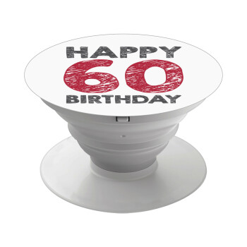 Happy 60 birthday!!!, Phone Holders Stand  Λευκό Βάση Στήριξης Κινητού στο Χέρι
