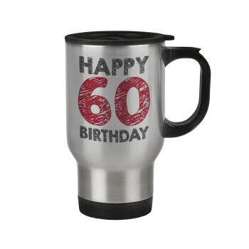 Happy 60 birthday!!!, Κούπα ταξιδιού ανοξείδωτη με καπάκι, διπλού τοιχώματος (θερμό) 450ml