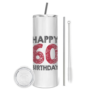 Happy 60 birthday!!!, Eco friendly ποτήρι θερμό (tumbler) από ανοξείδωτο ατσάλι 600ml, με μεταλλικό καλαμάκι & βούρτσα καθαρισμού