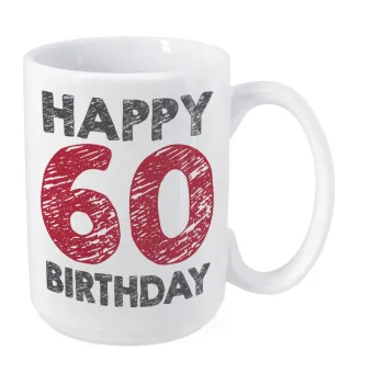 Happy 60 birthday!!!, Κούπα Mega, κεραμική, 450ml
