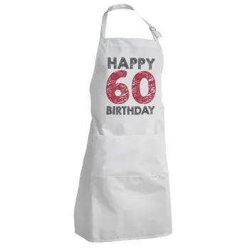 Happy 60 birthday!!!, Adult Chef Apron (with sliders and 2 pockets)